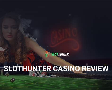 slothunter casino|SlotHunter Casino Review .